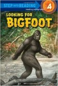 Step Into Reading (4) : Looking For Bigfoot