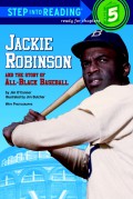 Step Into Reading (5) : Jackie Robinson. And The Story Of All-Black Baseball