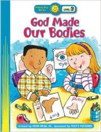 Happy Day Books : God Made Our Bodies