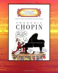 Getting To Know The World'S Greatest Composers : Frederic Chopin