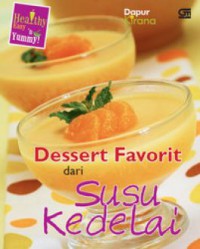 Dessert Favorit Dari Susu Kedelai