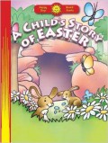 Happy Day Books : A Child'S Story Of Easter