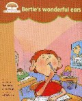 Oxford Story Tree : Bertie'S Wonderful Ears