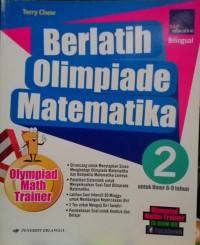 Berlatih Olimpiade Matemetika 2 Untuk Umur 8 - 9 Tahun