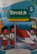 Tematik 5 Untuk Sd5 (Tema 5 : Bangga Sebagai Bangsa Indonesia) Kurikulum 2013