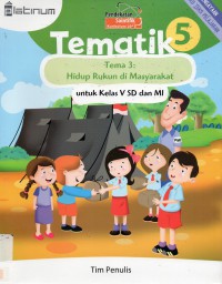 Tematik 5 Untuk Sd5 (Tema 3 : Hidup Rukun Di Masyarakat) Kurikulum 2013