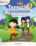 Tematik 5 Untuk Sd5 (Tema 4 : Hidup Sehat) Kurikulum 2013