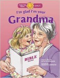 Happy Day Books : I'M Glad I'M Your Grandma