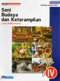 Seni Budaya Dan Keterampilan Untuk Kelas Sd/Mi Kelas Iv (Ktsp 2006)