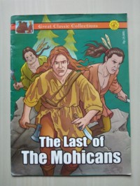 Great Classic Collections : The Last Of The Mohicans