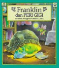 Franklin'S : Franklin Dan Peri Gigi