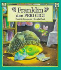 Franklin'S : Franklin Dan Peri Gigi