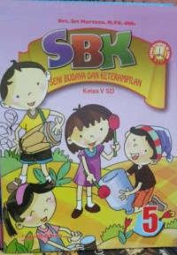 Sbk (Seni Budaya Dan Keterampilan) Kelas V Sd (Ktsp 2006)