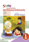 Sasebi : Saya Senang Berbahasa Indonesia Untuk Sd/Mi Kelas I (Kurikulum 2013)