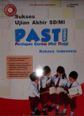 Sukses Ujian Akhir Sd/Mi  Pasti (Persiapan Cerdas Nilai Tinggi Bahasa Indonesia)