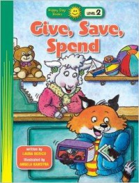 Happy Day Books : Give, Save, Spend