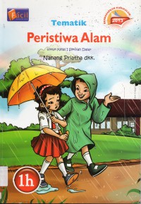 Tematik 1H : Peristiwa Alam (Kurikulum 2013)