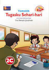 Tematik 2C : Tugasku Sehari-Hari (Kurikulum 2013)