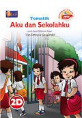 Tematik 2D : Aku Dan Sekolahku (Kurikulum 2013)