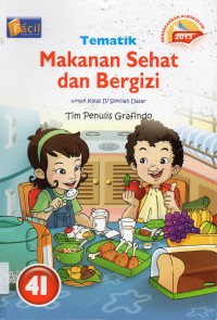 Tematik 4I : Makanan Sehat Dan Bergizi (Kurikulum 2013)