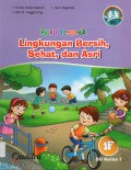 Buku Tematik 1F : Lingkungan Bersih, Sehat, Dan Asri (Kurikulum 2013)