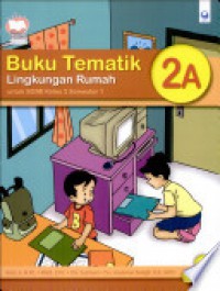 Buku Tematik 2A Lingkungan Rumah (Ktsp)