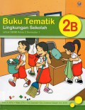 Buku Tematik 2B Lingkungan Sekolah (Ktsp)