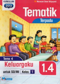 Tematik Terpadu 1.4 Keluargaku (Kurikulum 2013)