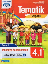 Tematik Terpadu 4.1 Indahnya Kebersamaan (Kurikulum 2013)