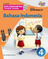 Buku Pendamping Tematik Terpadu : Bahasa Indonesia Kls 4 Sd (Kurikulum 2013)