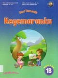 Seri Tematik Kegemaranku 1B (Kurikulum 2013)