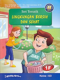 Seri Tematik Lingkungan Bersih Dan Sehat 1F (Kurikulum 2013)