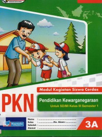 Modul Kegiatan Siswa Cerdas Pkn 3A (Ktsp 2006)