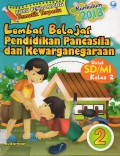 Buku Pendamping Tematik Terpadu : Lembar Belajar Pendidikan Pancasila Dan Kewarganegaraan Kelas 2 (Kurikulum 2013)