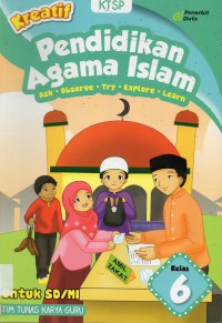 Kreatif Pendidikan Agama Islam Kelas 6 (Ktsp 2006)