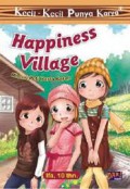 Kecil-Kecil Punya Karya : Happiness Village (Misteri Peti Harta Karun)