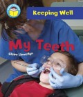 Start Reading (Keeping Well) : My Teeth