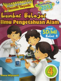 Buku Pendamping Tematik Terpadu : Lembar Belajar Ilmu Pengetahuan Alam Kelas 4 (Kurikulum 2013)