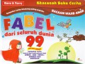 Fabel Dari Seluruh Dunia : 99 Kisah Hebat