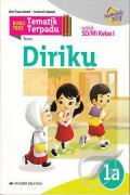 Tematik Terpadu (Kurikulum 2013) Tema : Diriku 1A Untuk Sd/Mi Kelas 1