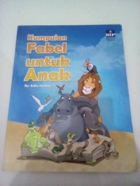 Kumpulan Fabel Untuk Anak