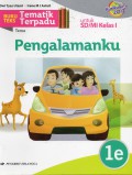 Tematik Terpadu (Kurikulum 2013) Tema : Pengalamanku 1E Untuk Sd/Mi Kelas 1