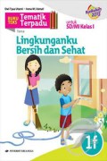 Tematik Terpadu (Kurikulum 2013) Tema : Lingkunganku Bersih Dan Sehat 1F Untuk Sd/Mi Kelas 1