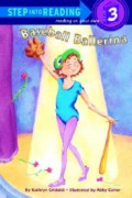 Step Into Reading (3) : Baseball Ballerina