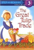 Step Into Reading (3) : The Great Tulip Trade
