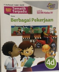 Tematik Terpadu (Kurikulum 2013) Tema : Berbagai Pekerjaan 4D Untuk Sd/Mi Kelas Ii