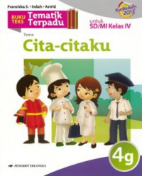 Tematik Terpadu (Kurikulum 2013) Tema : Cita - Citaku 4G Untuk Sd/Mi Kelas Ii