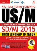 Kisi-Kisi Resmi Terbaru Us/M Ujian Sekolah/Madrasah Sd/Mi 2015