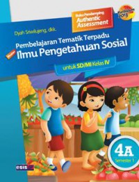 Pembelajaran Tematik Terpadu Ilmu Pengetahuan Sosial Untuk Sd/Mi Kelas Iv 4A Semester 1 (Kurikulum 2013)