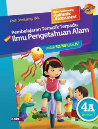 Pembelajaran Tematik Terpadu Ilmu Pengetahuan Alam Untuk Sd/Mi Kelas Iv 4A Semester 1 (Kurikulum 2013)